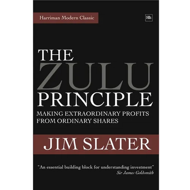 The Zulu Principle: Making Extraordinary Profits from Ordinary Shares