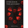 Ever Since The Accident