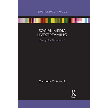 Social Media Livestreaming: Design for Disruption?