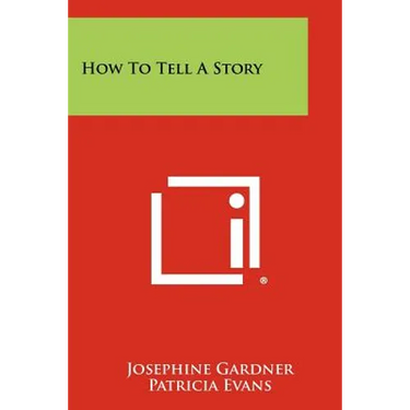How To Tell A Story