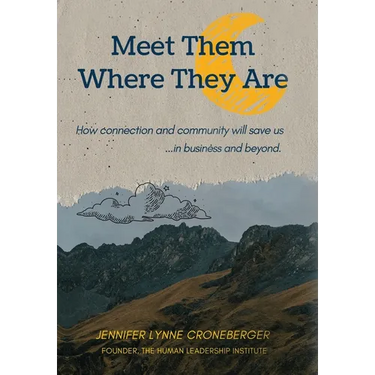Meet Them Where They Are