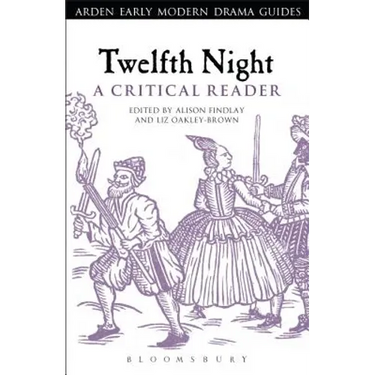 Twelfth Night: A Critical Reader