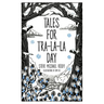 Tales For Tra-La-La Day