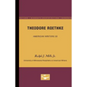 Theodore Roethke - American Writers 30: University of Minnesota Pamphlets on American Writers