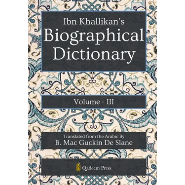 Ibn Khallikan's Biographical Dictionary - Vol 3