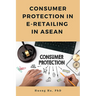 Consumer Protection in E-Retailing in ASEAN