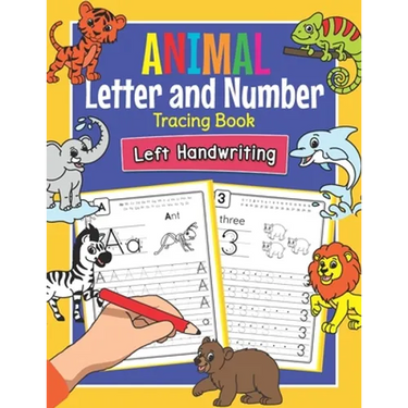 Animal Letters and Numbers Tracing Book Left Handwriting: Practice Workbook for Left-Handed Preschoolers - Perfect Math and Alphabet Learning Workbook
