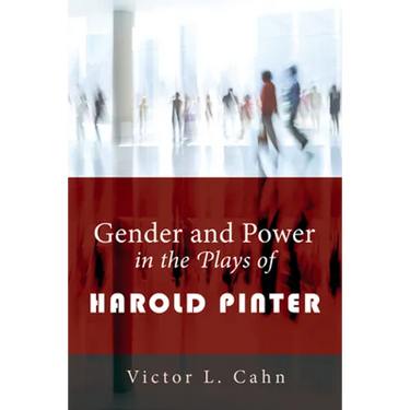 Gender and Power in the Plays of Harold Pinter