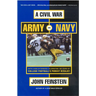 A Civil War: Army vs. Navy - A Year Inside College Football's Purest Rivalry