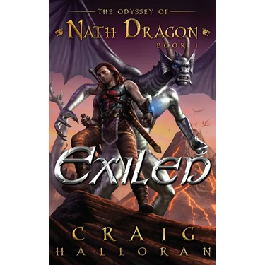 Exiled: The Odyssey of Nath Dragon - Book 1