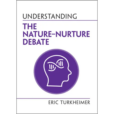 Understanding the Nature‒Nurture Debate
