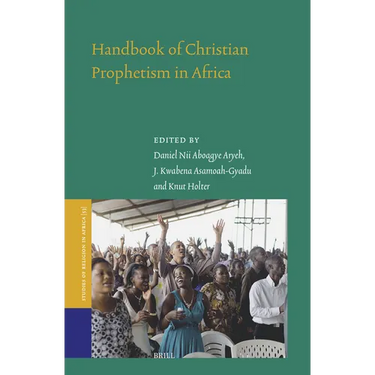 Handbook of Christian Prophetism in Africa