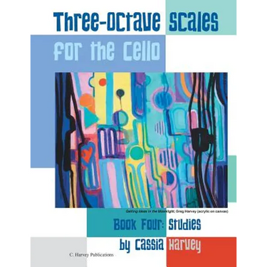 Three-Octave Scales for the Cello, Book Four: Studies