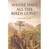 Where Have All the Birds Gone?