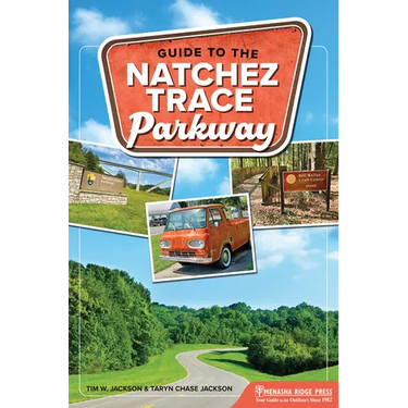 Guide to the Natchez Trace Parkway