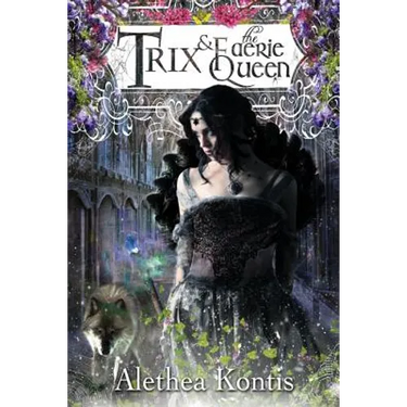 Trix and the Faerie Queen