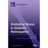Oxidative Stress in Diabetic Retinopathy