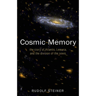 Cosmic Memory: The Story of Atlantis, Lemuria, and the Division of the Sexes (Cw 11)