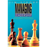 Managing Leadership: Toward a New and Usable Understanding of What Leadership Really Is--And How to Manage It