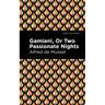 Gamiani or Two Passionate Nights