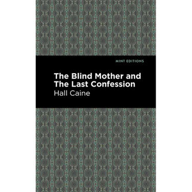 The Blind Mother and the Last Confession