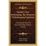 Quinby's New Beekeeping, The Mysteries Of Beekeeping Explained: A Complete Guide To Successful Bee Culture (1918)