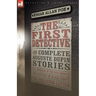 The First Detective: The Complete Auguste Dupin Stories-The Murders in the Rue Morgue, the Mystery of Marie Roget & the Purloined Letter