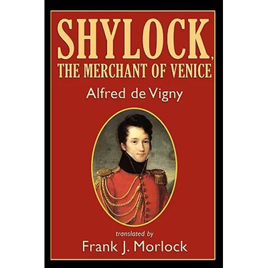Shylock, the Merchant of Venice: A Play in Three Acts