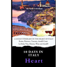 A 10-Day Itinerary in the Heart of Italy: A Guide to Central Italy - Rome, Florence, Tuscany and Amalfi Coast