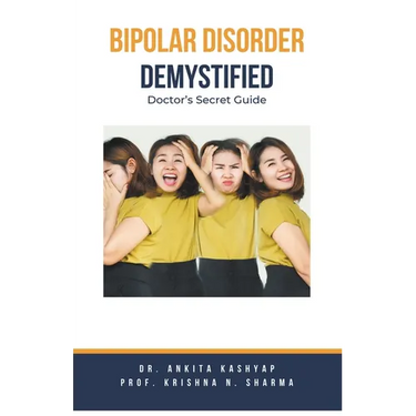 Bipolar Disorder Demystified: Doctor's Secret Guide