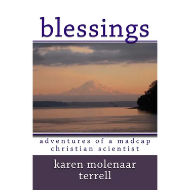 Blessings: Adventures of a Madcap Christian Scientist