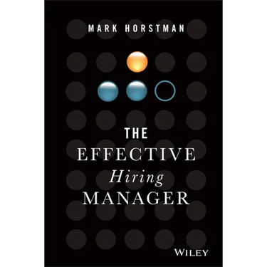 The Effective Hiring Manager