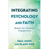Integrating Psychology and Faith