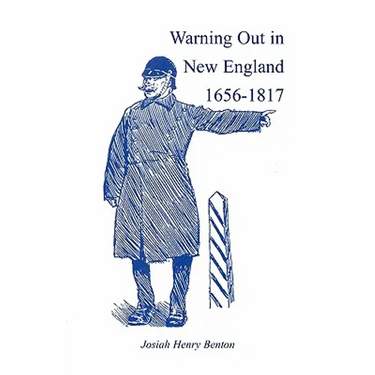 Warning Out in New England, 1656-1817