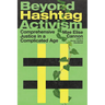 Beyond Hashtag Activism: Comprehensive Justice in a Complicated Age