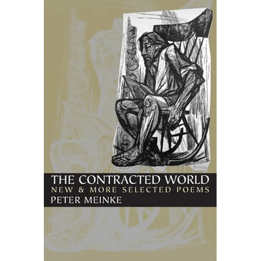 The Contracted World: New & More Selected Poems