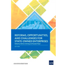 Reforms, Opportunities, and Challenges for State-Owned Enterprises