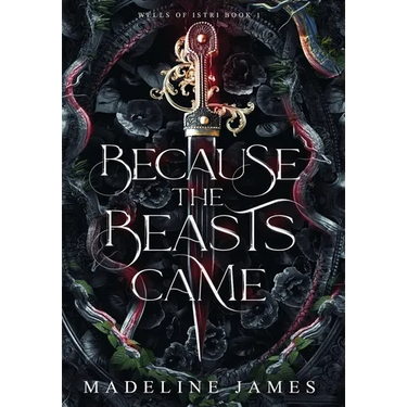 Because the Beasts Came: An Epic Romantic Fantasy