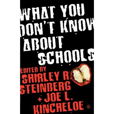 What You Don't Know about Schools