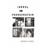 Israel, Our Frankenstein