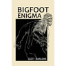 Bigfoot Enigma