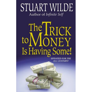 The Trick to Money Is Having Some