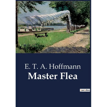 Master Flea: The Enigmatic Adventures of Peregrine Tyss