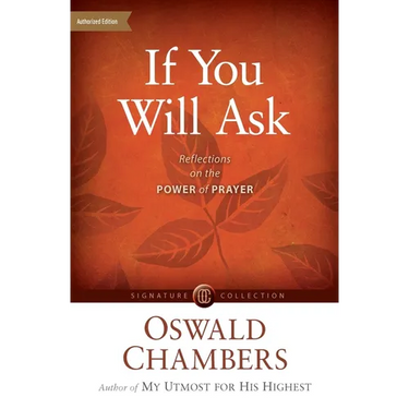 If You Will Ask: Reflections on the Power of Prayer