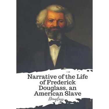 Narrative of the Life of Frederick Douglass, an American Slave