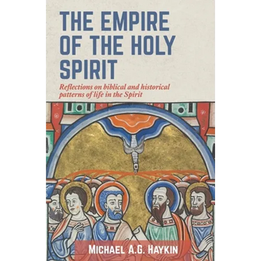 The Empire of the Holy Spirit: Reflections on biblical and historical patterns of life in the Spirit