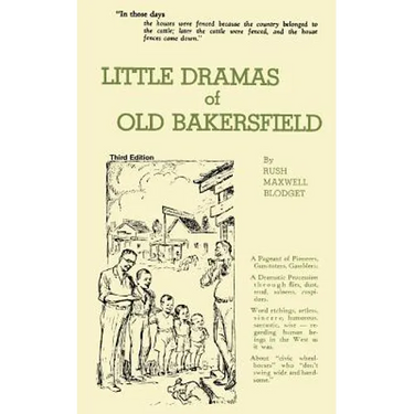 Little Dramas of Old Bakersfield