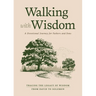 Walking with Wisdom: A Devotional Journey for Fathers and Sons -- Tracing the Legacy of Wisdom from David to Solomon