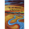 By the Rivers of Babylon