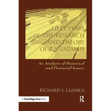 Fifty Years of the Research and Theory of R.S. Lazarus: An Analysis of Historical and Perennial Issues